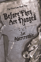 Before They Are Hanged - Book Two (Abercrombie Joe)(Pevná vazba)