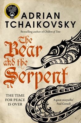 Bear and the Serpent (Tchaikovsky Adrian)(Paperback / softback)