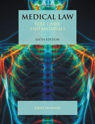 Medical Law - Text, Cases, and Materials (Jackson Emily (Professor of Law Professor of Law London School of Economics))(Paperback / softback)