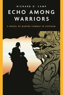 Echo Among Warriors - Close Combat in the Jungle of Vietnam (Camp Richard)(Paperback / softback)