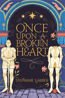 Once Upon A Broken Heart (Garber Stephanie)(Paperback / softback)