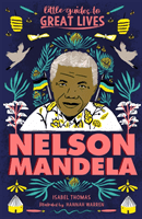 Little Guides to Great Lives: Nelson Mandela (Thomas Isabel)(Paperback / softback)