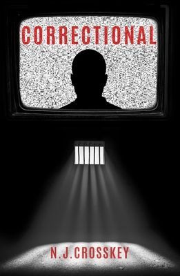 Correctional - a dystopian thriller about our love of justice (Crosskey NJ)(Paperback / softback)