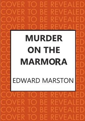 Murder on the Marmora - A gripping Edwardian whodunnit from the bestselling author (Marston Edward (Author))(Paperback / softback)