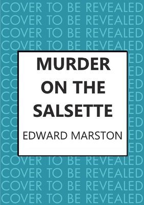 Murder on the Salsette - A captivating Edwardian mystery from the bestselling author (Marston Edward (Author))(Paperback / softback)
