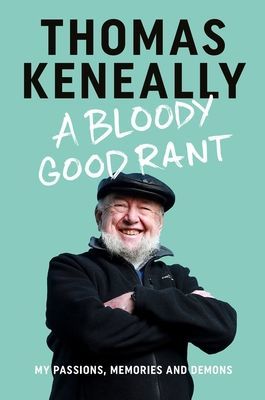 Bloody Good Rant (Keneally Thomas (Author))(Paperback / softback)