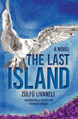 Last Island - A Novel (Livaneli Zulfu)(Paperback / softback)