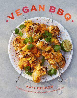 Vegan BBQ - 70 Delicious Plant-Based Recipes to Cook Outdoors (Beskow Katy)(Pevná vazba)