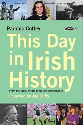 This Day in Irish History - From the social media sensation @thisdayirish (Coffey Padraic)(Paperback / softback)