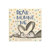 Dear Mummy Love From Me - A gift book for a child to give to their mother (Tapper Lucy)(Pevná vazba)
