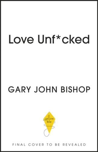 Love Unf*cked (Bishop Gary John)(Paperback / softback)
