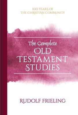 Complete Old Testament Studies (Frieling Rudolf)(Pevná vazba)
