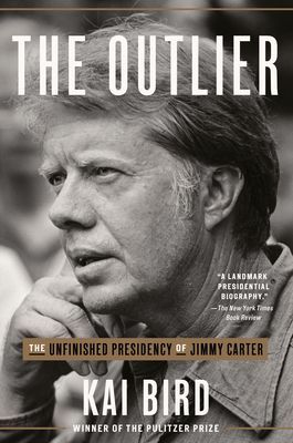 Outlier - The Unfinished Presidency of Jimmy Carter (Bird Kai)(Paperback / softback)