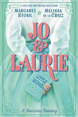 Jo & Laurie (Stohl Margaret)(Paperback / softback)