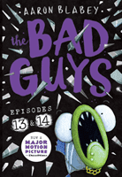 Bad Guys: Episode 13 & 14 (Blabey Aaron)(Paperback / softback)