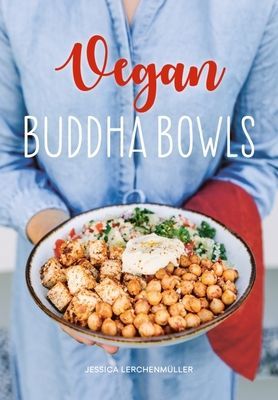 Vegan Buddha Bowls (Lerchenmuller Jessica)(Pevná vazba)
