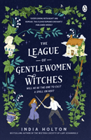 League of Gentlewomen Witches - Bridgerton meets Peaky Blinders in this fantastical TikTok sensation (Holton India)(Paperback / softback)