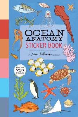 Ocean Anatomy Sticker Book (Rothman Julia)(Miscellaneous print)