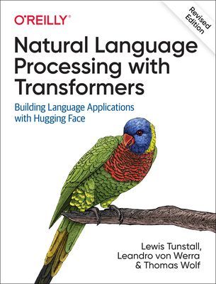 Natural Language Processing with Transformers, Revised Edition (Tunstall Lewis)(Paperback / softback)