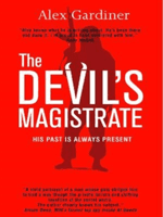 Devil's Magistrate - His past is always present (Gardiner Alex)(Paperback / softback)