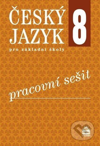 Český jazyk 8 pro základní školy - Eva Hošnová