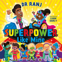 A Superpower Like Mine (Singh Dr. Ranj)(Paperback / softback)