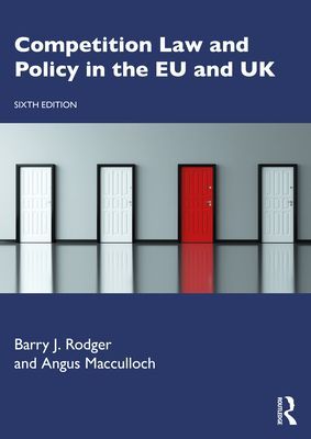 Competition Law and Policy in the EU and UK (Rodger Barry J. (University of Strathclyde UK))(Paperback / softback)