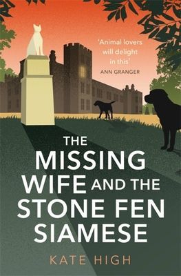 Missing Wife and the Stone Fen Siamese - a heartwarming cosy crime book, perfect for animal lovers (High Kate)(Pevná vazba)