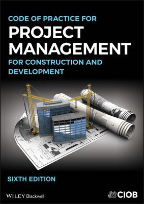 Code of Practice for Project Management for the Built Environment (CIOB)(Paperback / softback)