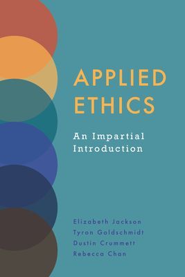 Applied Ethics - An Impartial Introduction (Jackson Elizabeth)(Paperback / softback)