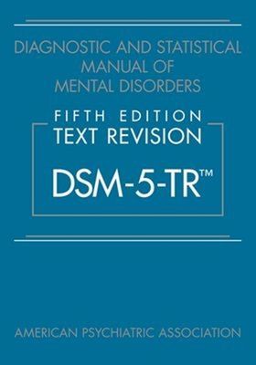 Diagnostic and Statistical Manual of Mental Disorders, Fifth Edition, Text Revision (DSM-5-TR (TM)) (American Psychiatric Association)(Paperback / softback)