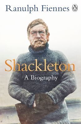 Shackleton - How the Captain of the newly discovered Endurance saved his crew in the Antarctic (Fiennes Ranulph)(Paperback / softback)