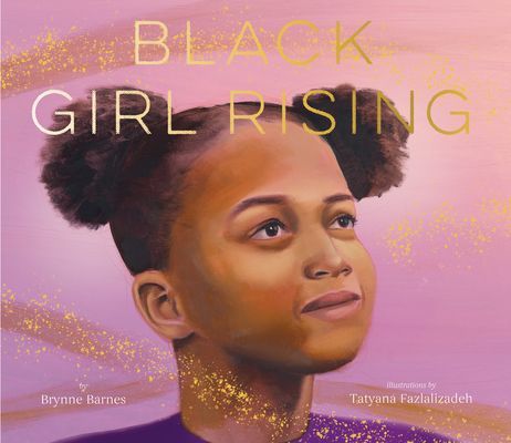 Black Girl Rising (Barnes Brynne)(Pevná vazba)