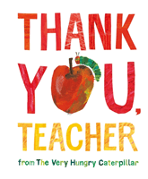 Thank You, Teacher from The Very Hungry Caterpillar (Carle Eric)(Pevná vazba)