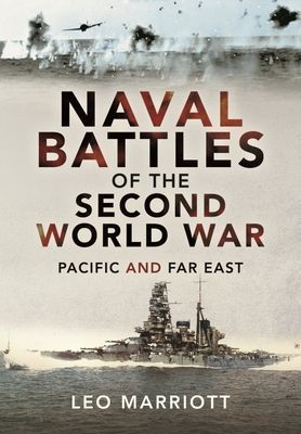 Naval Battles of the Second World War - Pacific and Far East (Marriott Leo)(Pevná vazba)
