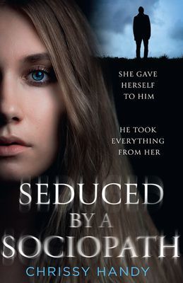 Seduced by a Sociopath (Handy Chrissy)(Paperback / softback)