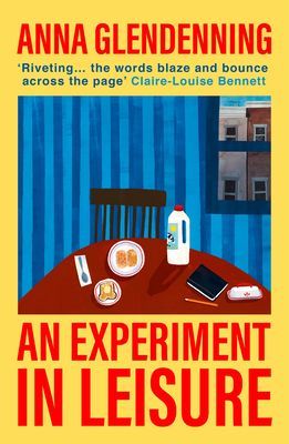 Experiment in Leisure (Glendenning Anna)(Paperback / softback)