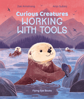Curious Creatures Working With Tools (Armstrong Zoe)(Pevná vazba)