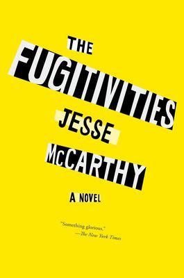 Fugitivities (McCarthy Jesse)(Paperback / softback)