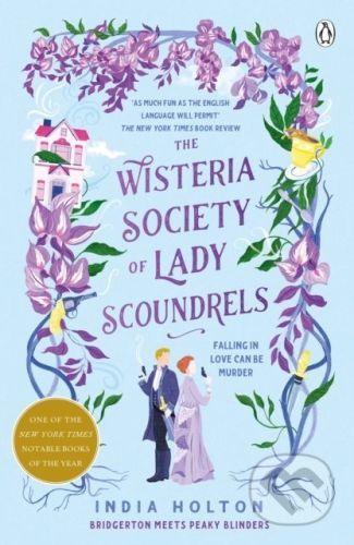 The Wisteria Society of Lady Scoundrels - India Holton