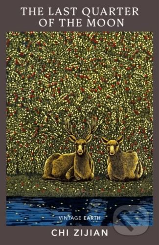 The Last Quarter of the Moon - Chi Zijian