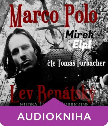 Marco Polo – Lev Benátský - Mirek Elpl