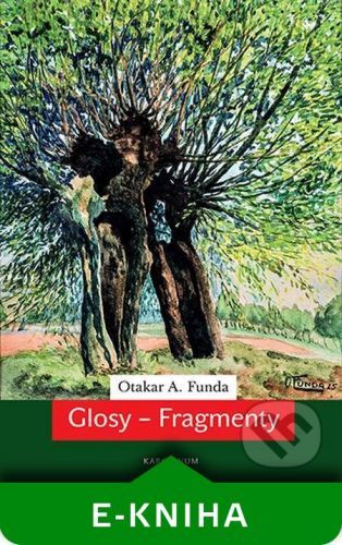 Glosy – Fragmenty - Otakar A. Funda