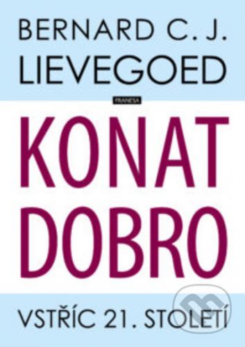 Konat dobro - Bernard C.J. Lievegoed