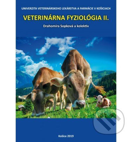 Veterinárna fyziológia II - Drahomíra Sopková, Radoslava Vlčková