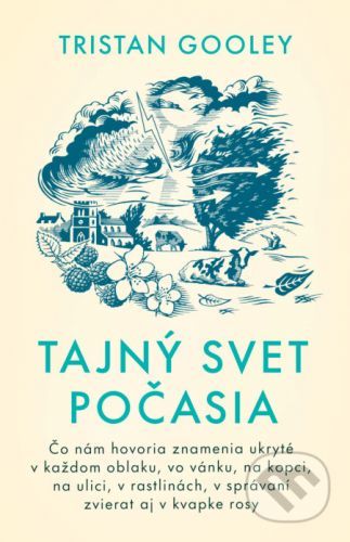 Tajný svet počasia - Tristan Gooley