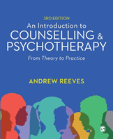 Introduction to Counselling and Psychotherapy - From Theory to Practice (Reeves Andrew)(Paperback / softback)