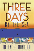 Three Days by the Sea (Mundler Helen E.)(Pevná vazba)
