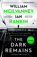 Dark Remains - The Sunday Times Bestseller and The Crime and Thriller Book of the Year 2022 (Rankin Ian)(Paperback / softback)