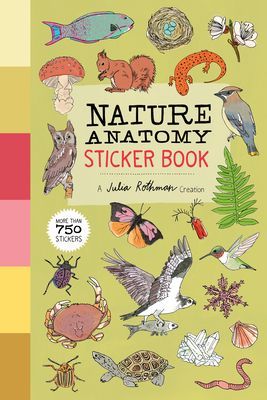 Nature Anatomy Sticker Book (Rothman Julia)(Miscellaneous print)